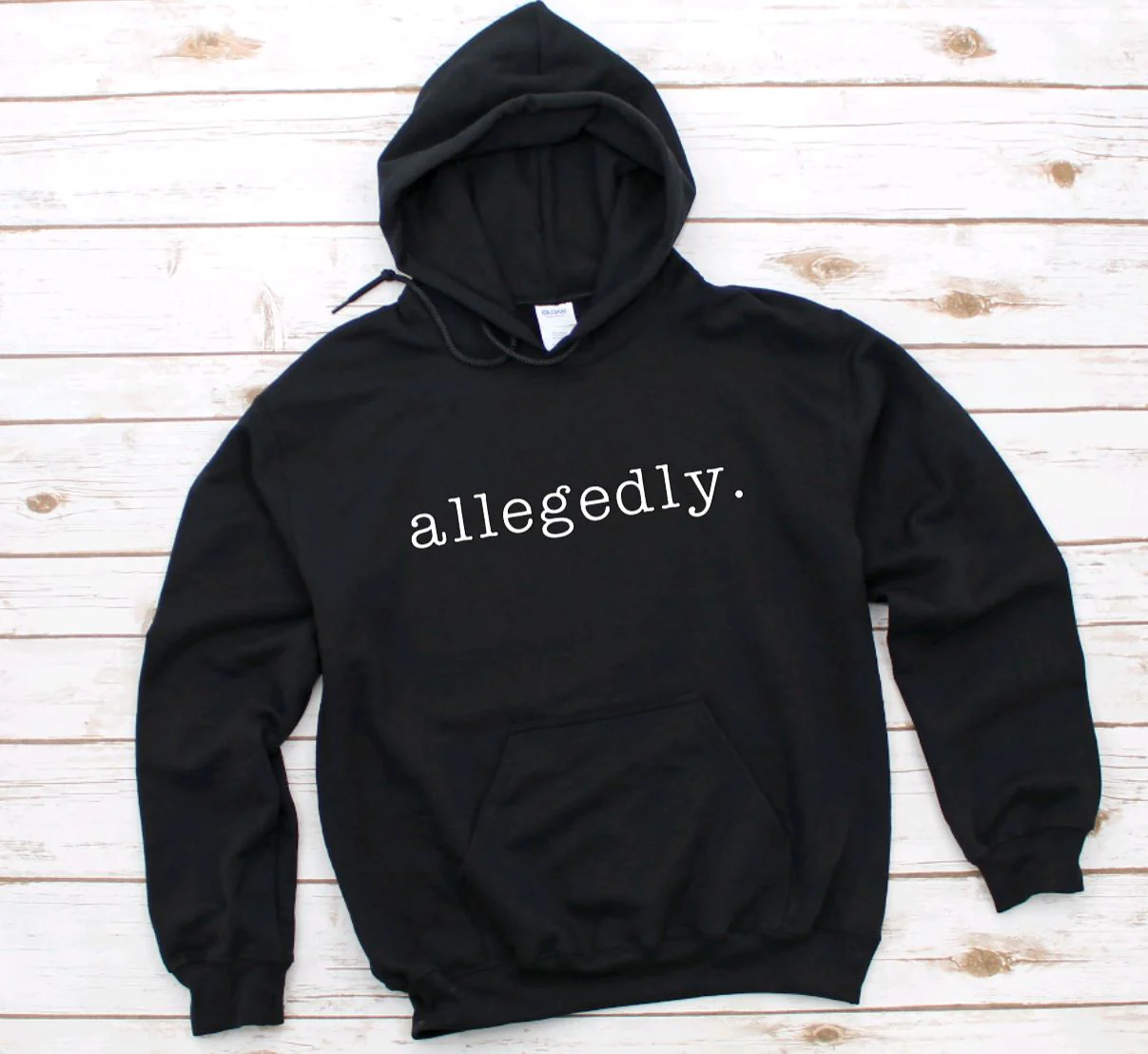 Allegedly Hoodie