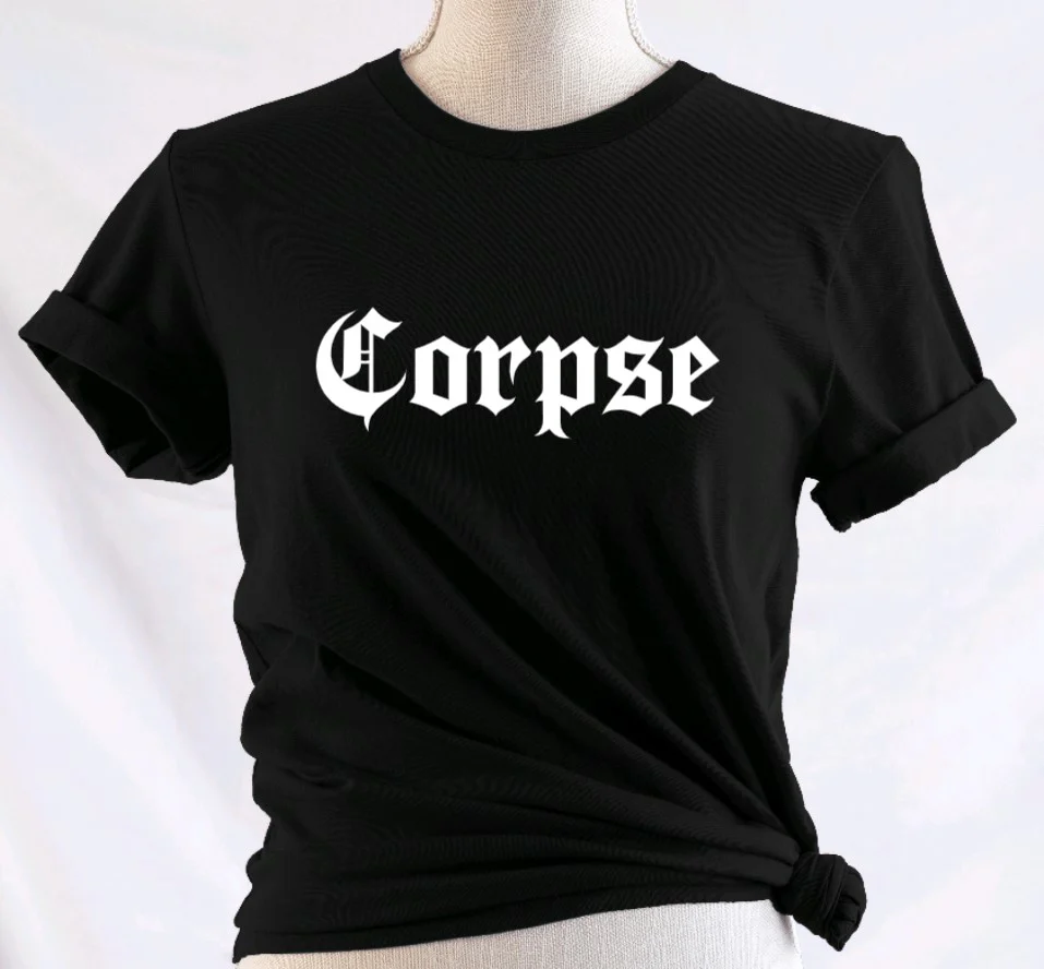 Corpse - Available in T-Shirt, Pullover, Hoodie, Tank or Long Sleeve