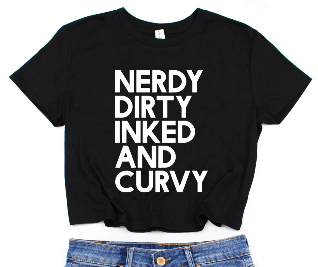 Cropped T-Shirt - Nerdy Dirty Inked and Curvy