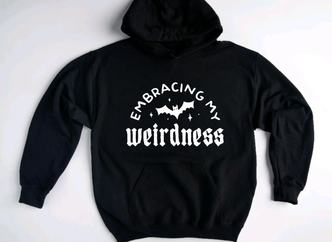Embracing my weirdness Hoodie